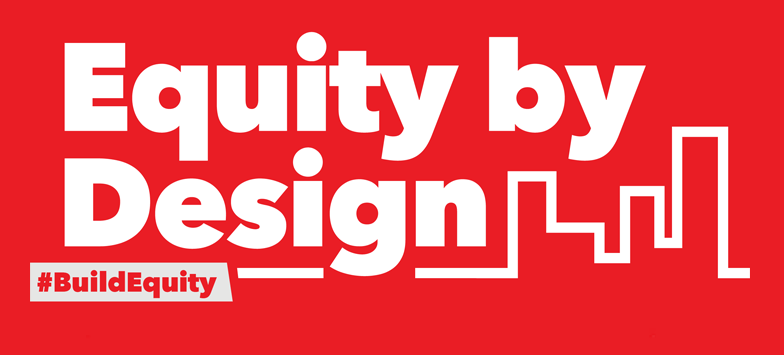 a logo for the Equity by Design initiative:  White text on a red background with a white line drawing of a city skyline.  Plus the tagline "build equity."
